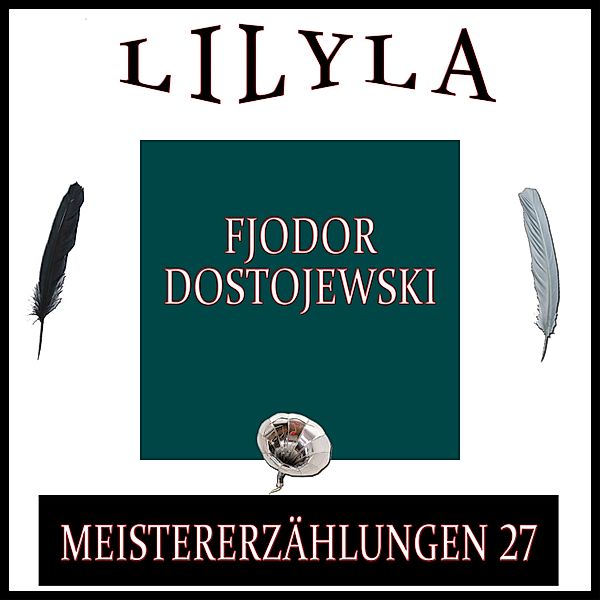 Meistererzählungen 27, Fjodor Dostojewski