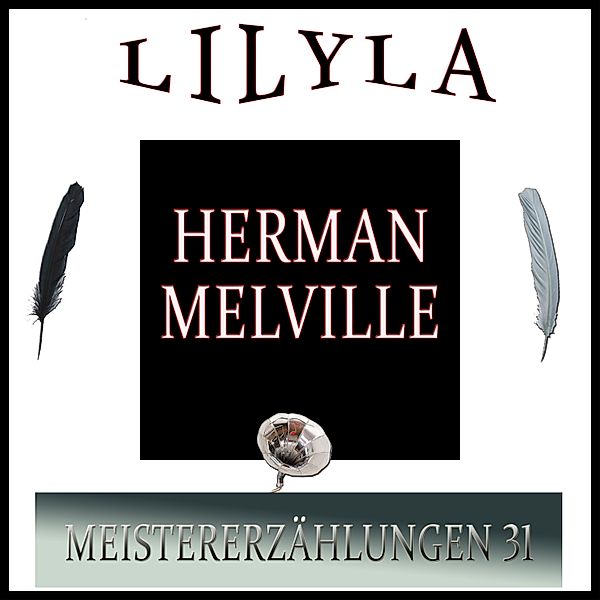 Meistererzählungen 31, Herman Melville