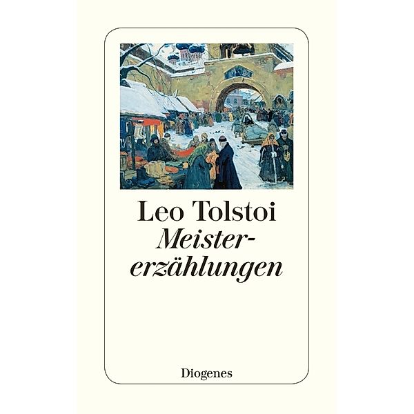 Meistererzählungen, Leo N. Tolstoi