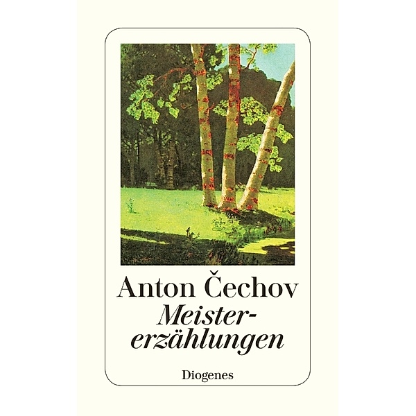 Meistererzählungen, Anton Pawlowitsch Tschechow