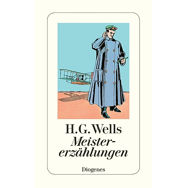 Meistererzählungen / Diogenes Taschenbücher, H. G. Wells
