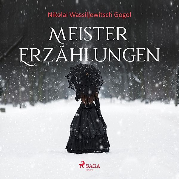 Meistererzählungen - Nikolai Wassiljewitsch Gogol, Nikolai Wassiljewitsch Gogol