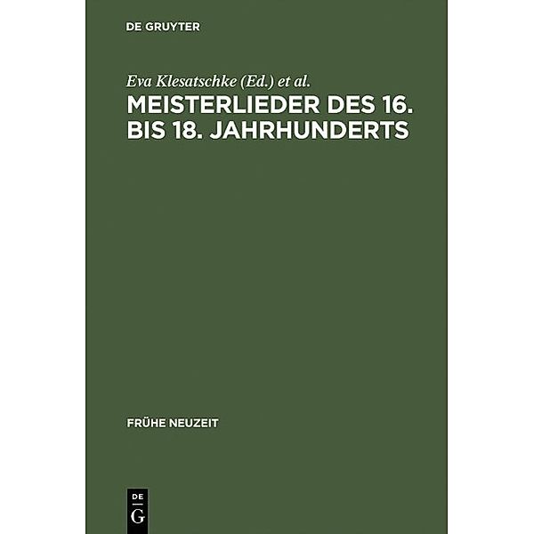 Meisterlieder des 16. bis 18. Jahrhunderts / Frühe Neuzeit Bd.17
