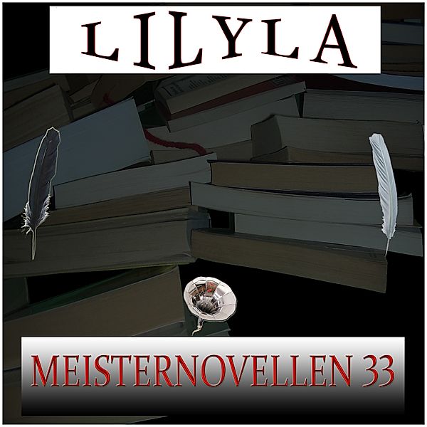 Meisternovellen 33, Rainer Maria Rilke, Fjodor Dostojewski, Mark Twain, Maxim Gorki, Anton Tschechow, Iwan Turgenjew, Heinrich von Kleist, Leonid Andrejew