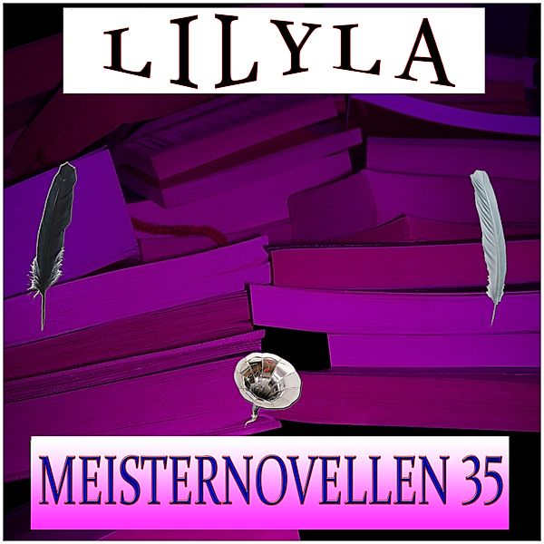 Meisternovellen 35, E.T.A. Hoffmann, Fjodor Dostojewski, Henry James, Mark Twain, Maxim Gorki, Anton Tschechow, Iwan Turgenjew, Heinrich von Kleist, Franz Werfel, Leonid Andrejew