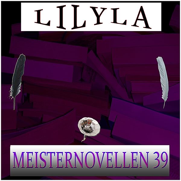 Meisternovellen 39, Rainer Maria Rilke, Fjodor Dostojewski, Mark Twain, Maxim Gorki, Anton Tschechow, Wolfgang Borchert, Herman Melville