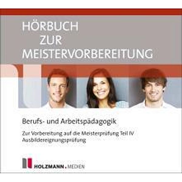 Meistervorbereitung Teil IV. Ausbildereignungsprüfung - Berufs- und Arbeitspädagogik, Lothar Semper, Bernhard Gress