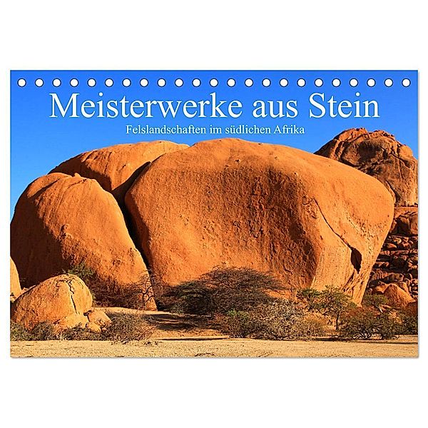 Meisterwerke aus Stein (Tischkalender 2024 DIN A5 quer), CALVENDO Monatskalender, Dr. Werner Altner