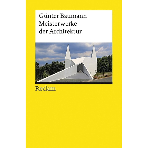 Meisterwerke der Architektur, Günter Baumann