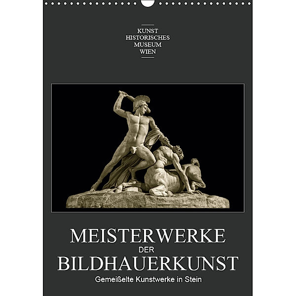 Meisterwerke der BildhauerkunstAT-Version (Wandkalender 2019 DIN A3 hoch), Alexander Bartek