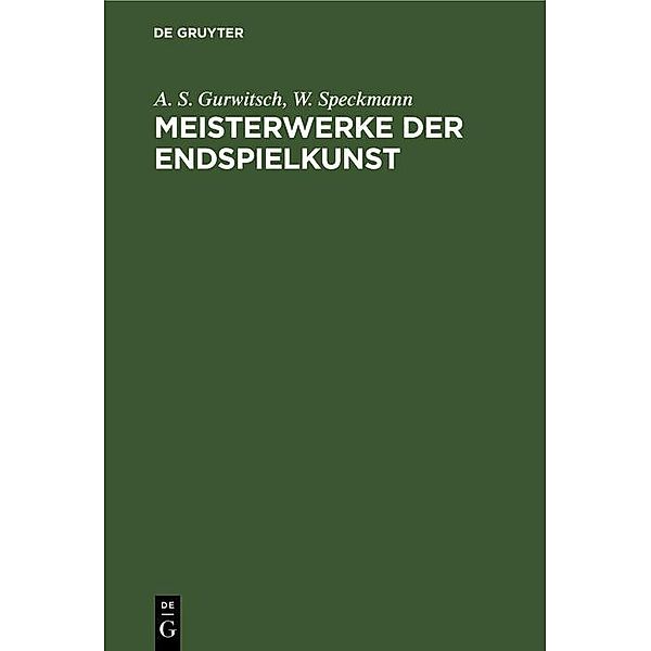 Meisterwerke der Endspielkunst, A. S. Gurwitsch, W. Speckmann