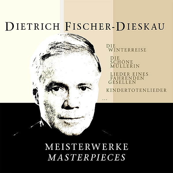 Meisterwerke-Masterpieces, Dietrich Fischer-Dieskau