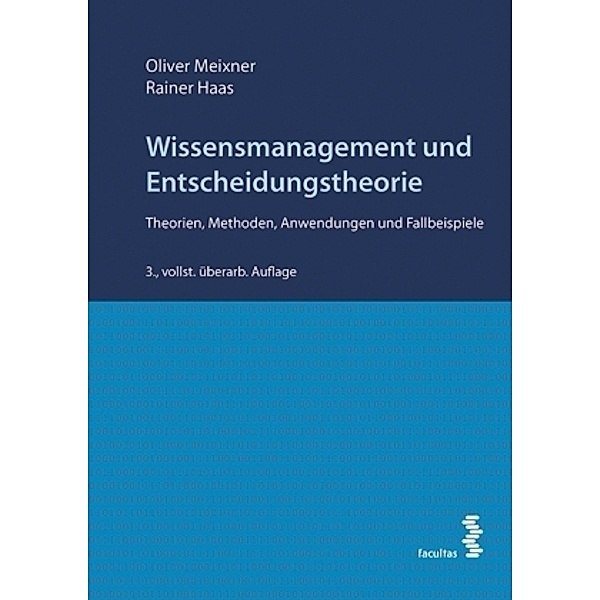 Meixner, O: Wissensmanagement und Entscheidungstheorie, Oliver Meixner, Rainer Haas