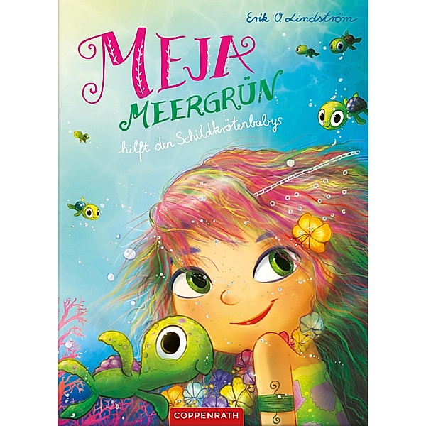 Meja Meergrün hilft den Schildkrötenbabys / Meja Meergrün Bd.6, Erik Ole Lindström