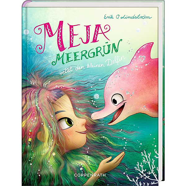 Meja Meergrün rettet den kleinen Delfin / Meja Meergrün Bd.2, Erik O. Lindström