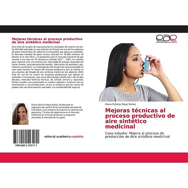 Mejoras técnicas al proceso productivo de aire sintético medicinal, Diana Patricia Maya Nuñez