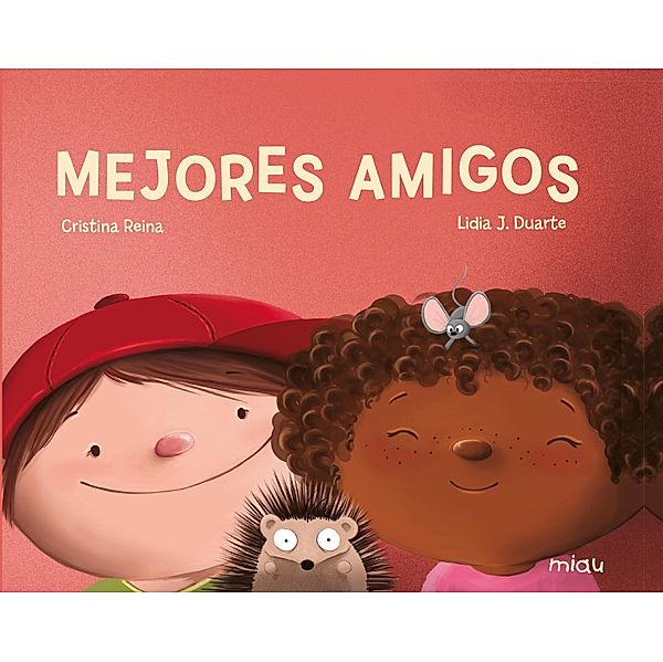 Mejores amigos, Cristina Reina, Lidia J. Duarte