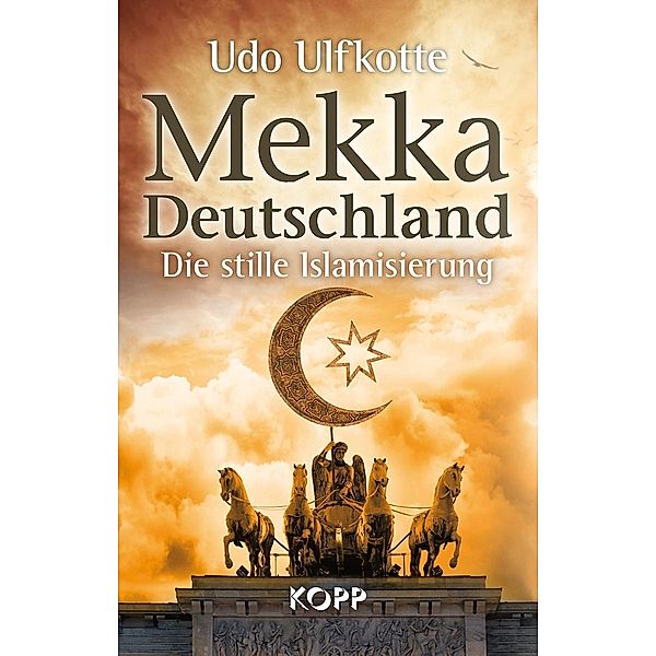 Mekka Deutschland, Udo Ulfkotte