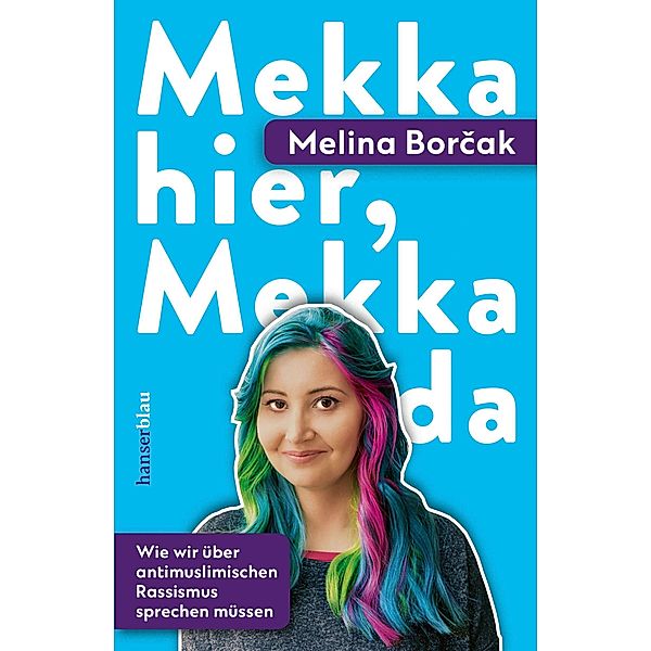 Mekka hier, Mekka da, Melina Borcak