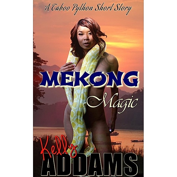 Mekong Magic, Kelly Addams
