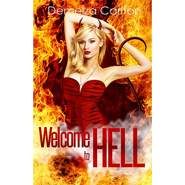 Mel Goes to Hell: Welcome to Hell, Demelza Carlton