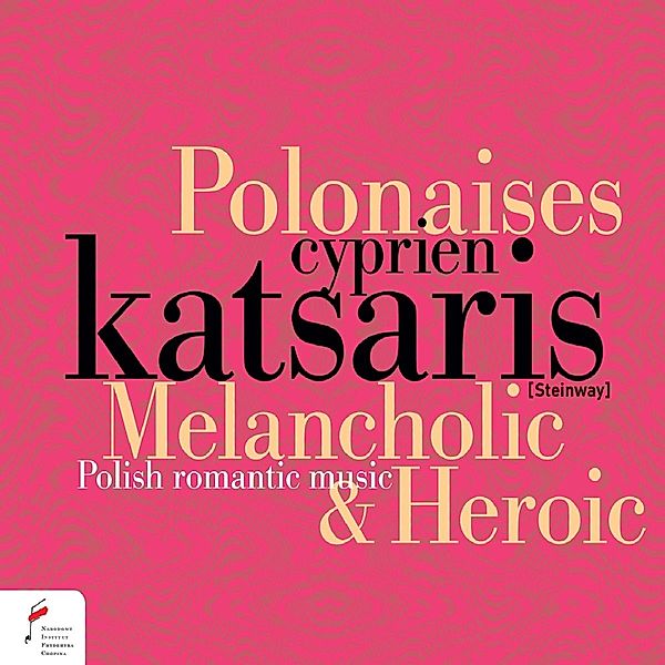 Melancholic and Heroic Polonaises, Cyprien Katsaris