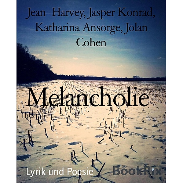 Melancholie, Jean Harvey, Jasper Konrad, Katharina Ansorge, Jolan Cohen
