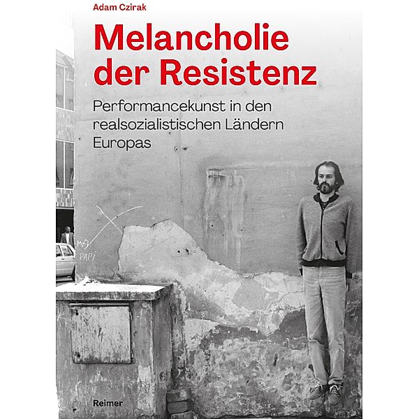 Melancholie der Resistenz, Adam Czirak