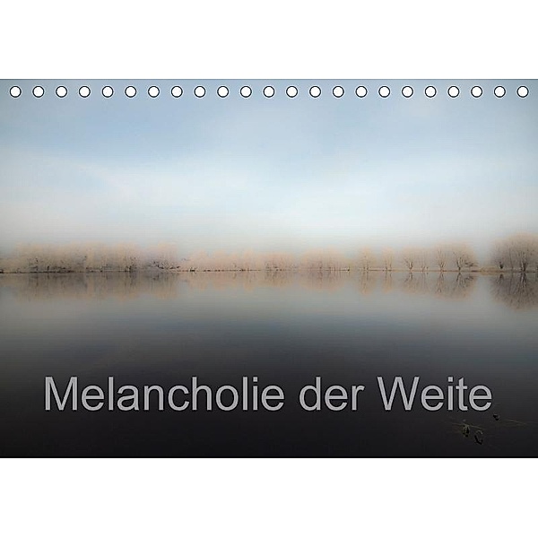 Melancholie der Weite (Tischkalender 2017 DIN A5 quer), Erwin Renken