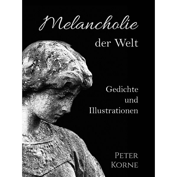 Melancholie der Welt, Peter Korne