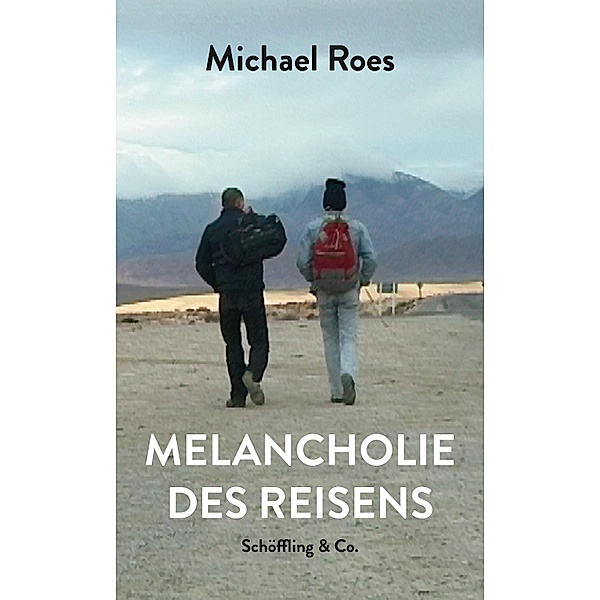 Melancholie des Reisens, Michael Roes