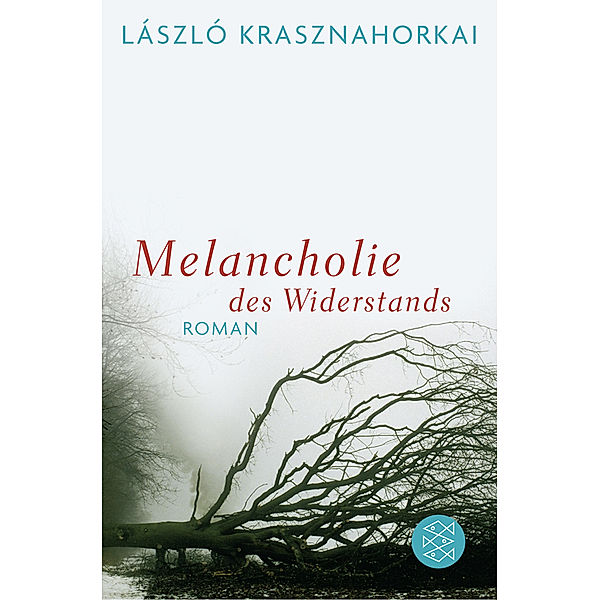 Melancholie des Widerstands, László Krasznahorkai