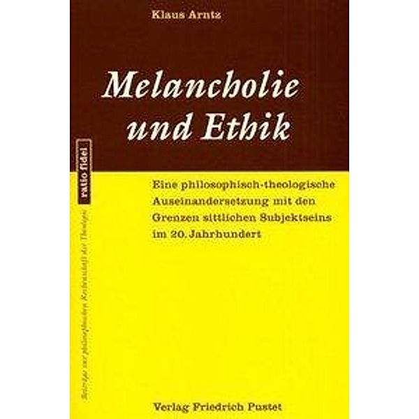 Melancholie und Ethik, Klaus Arntz