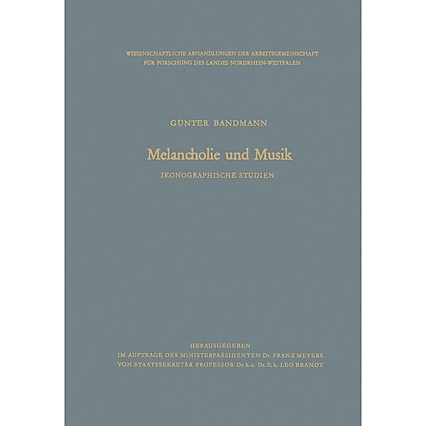 Melancholie und Musik / Abhandlungen der Nordrhein-Westfälischen Akademie der Wissenschaften Bd.12, Günter Bandmann