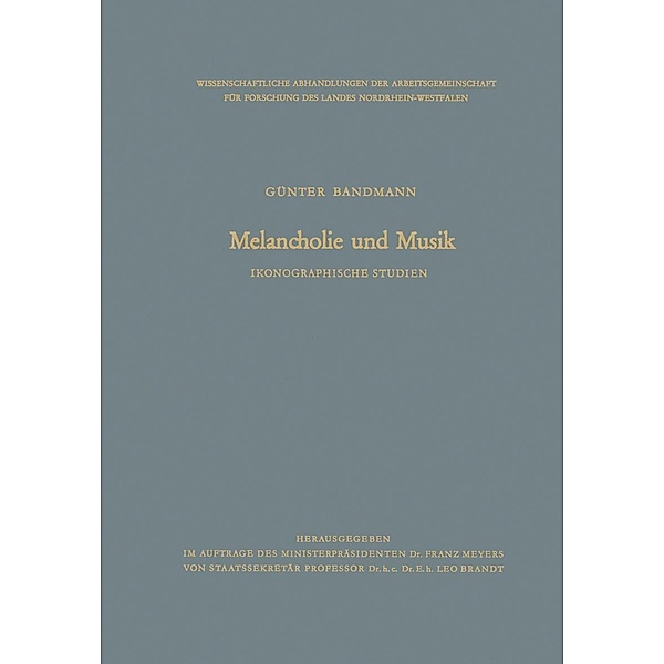 Melancholie und Musik / Abhandlungen der Nordrhein-Westfälischen Akademie der Wissenschaften Bd.12, Günter Bandmann