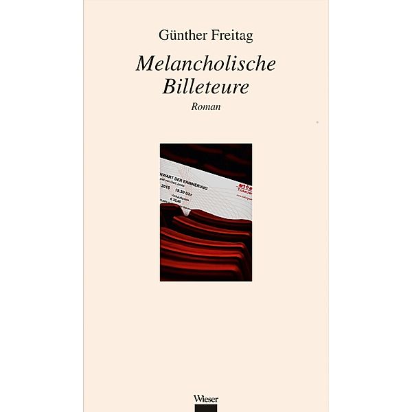 Melancholische Billeteure, Günther Freitag