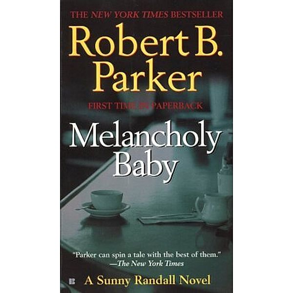 Melancholy Baby, Robert B. Parker