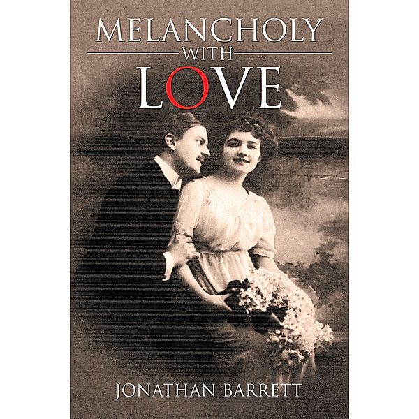 Melancholy with Love, Jonathan Barrett