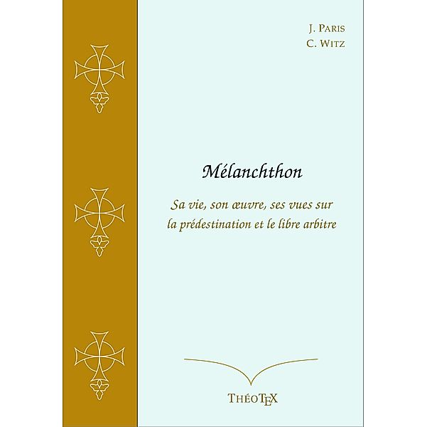 Mélanchthon, Jean Paris, Charles-Alphonse Witz