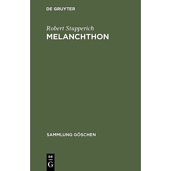 Melanchthon, Robert Stupperich