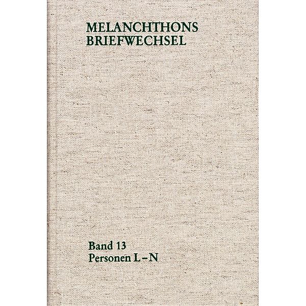 Melanchthons Briefwechsel / Regesten. Band 13: Personen L-N
