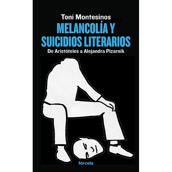 Melancolía y suicidios literarios / Señales Bd.17, Toni Montesinos