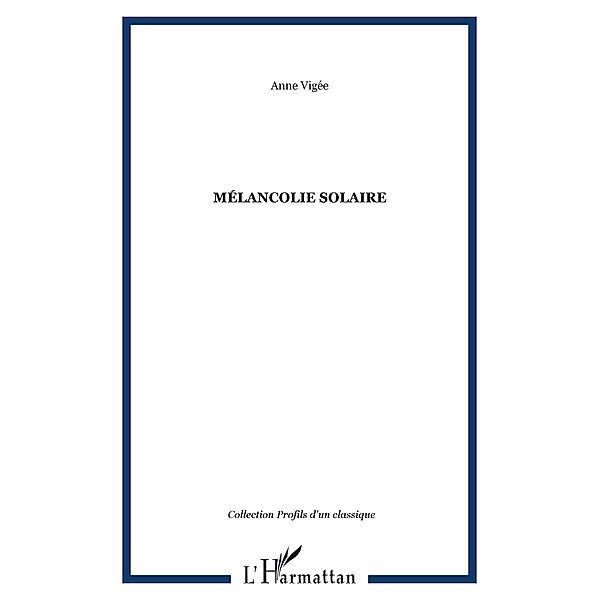 Melancolie solaire / Hors-collection, Claude Vigee