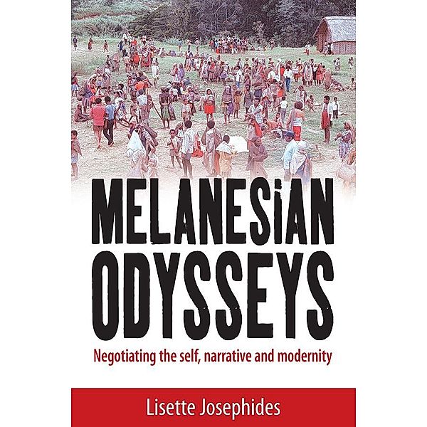 Melanesian Odysseys, Lisette Josephides