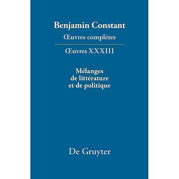 Mélanges de littérature et de politique / Benjamin Constant: OEuvres complètes. OEuvres