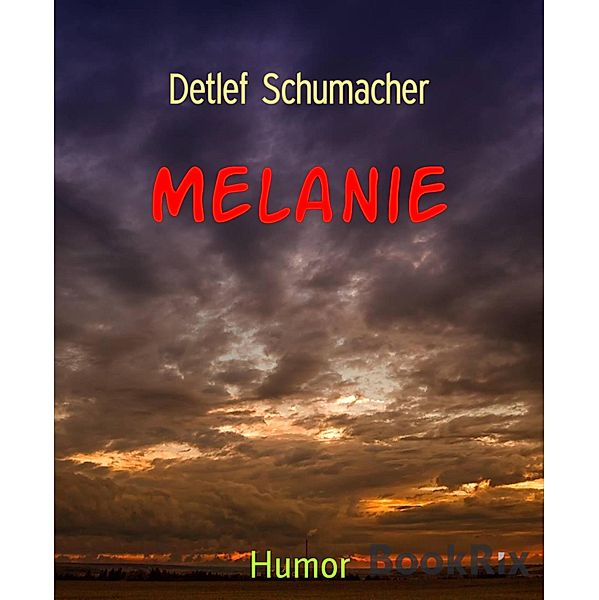 Melanie, Detlef Schumacher