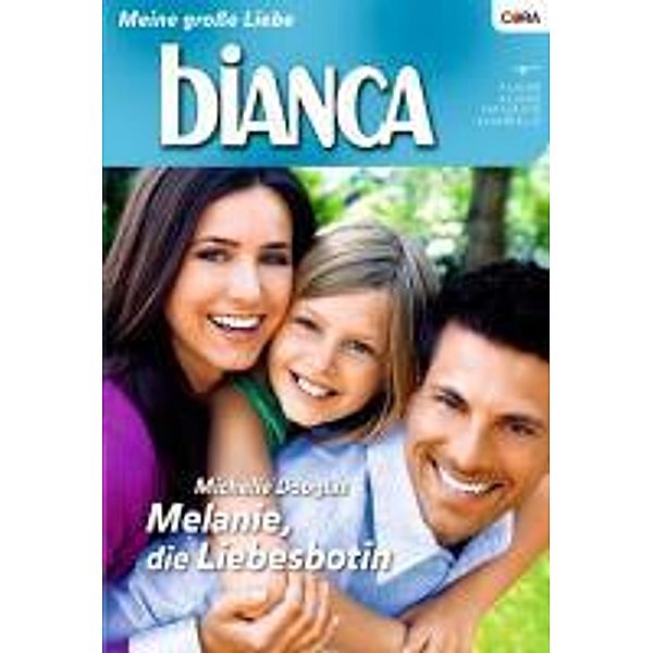 Melanie, die Liebesbotin / Bianca Romane Bd.1745, Michelle Douglas