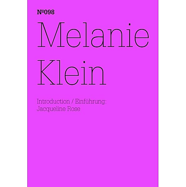 Melanie Klein / Documenta 13: 100 Notizen - 100 Gedanken Bd.098, Melanie Klein