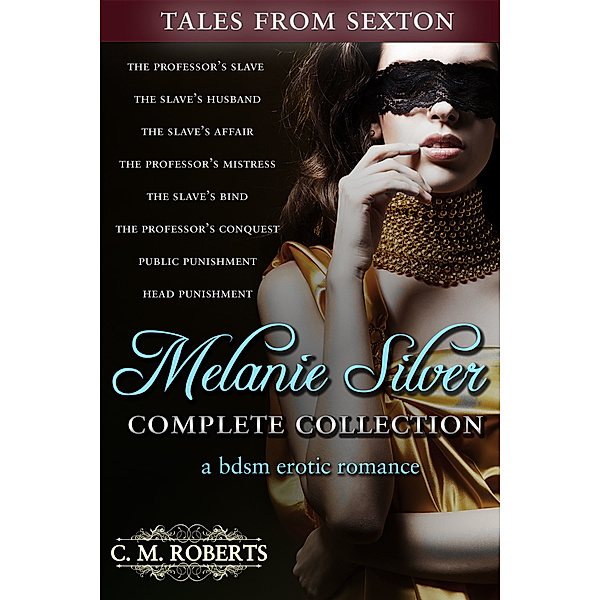 Melanie Silver Complete Collection, C. M. Roberts