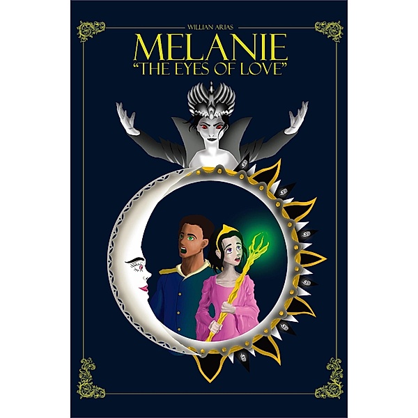 Melanie The Eyes of Love / MELANIE, Wilian Arias